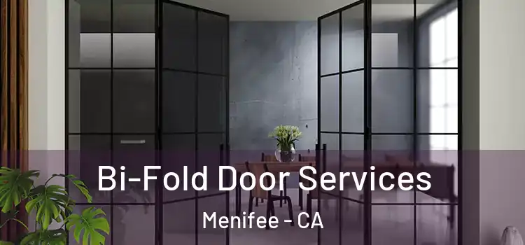  Bi-Fold Door Services Menifee - CA