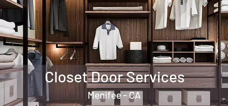  Closet Door Services Menifee - CA