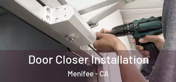  Door Closer Installation Menifee - CA