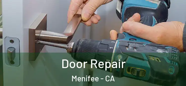  Door Repair Menifee - CA