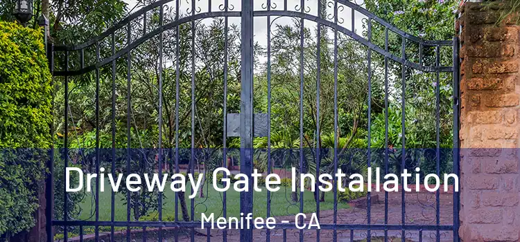  Driveway Gate Installation Menifee - CA