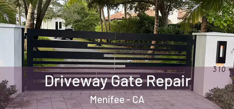 Driveway Gate Repair Menifee - CA