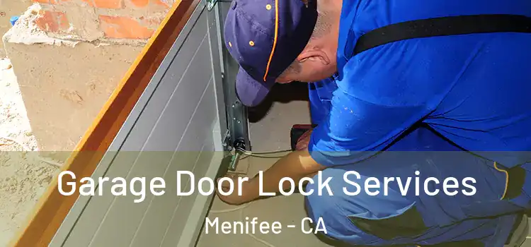  Garage Door Lock Services Menifee - CA