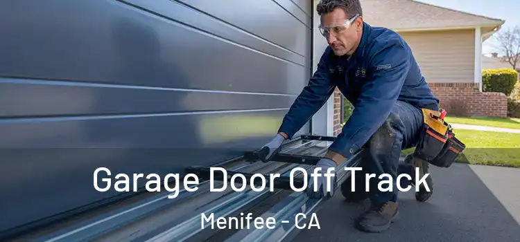  Garage Door Off Track Menifee - CA