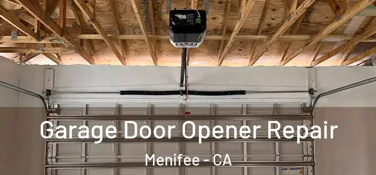  Garage Door Opener Repair Menifee - CA