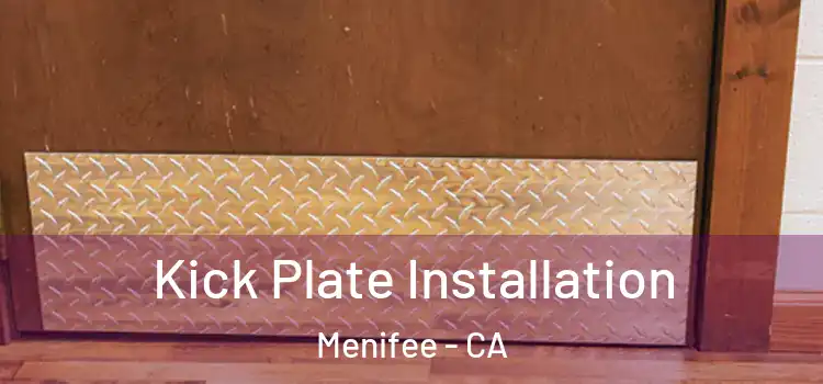  Kick Plate Installation Menifee - CA