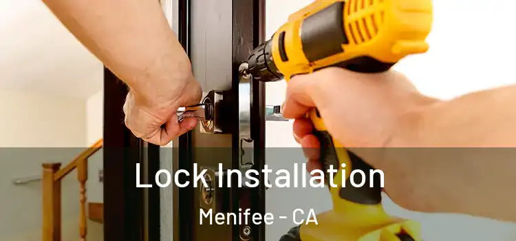  Lock Installation Menifee - CA