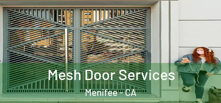  Mesh Door Services Menifee - CA