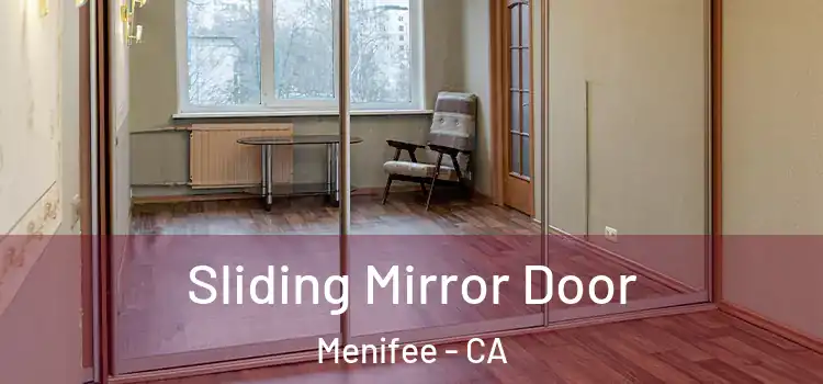  Sliding Mirror Door Menifee - CA