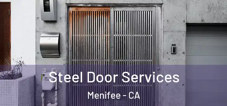 Steel Door Services Menifee - CA